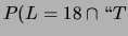 $\displaystyle P(L=18\,\vert\,G)$