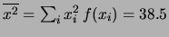 $ \overline{x}= \sum_i x_i\, f(x_i) = 5.5$
