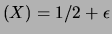 $ f(1)=1/2+\epsilon$