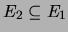 $ E_2\subseteq E_1$