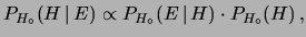 $\displaystyle P_{H_\circ}(H\,\vert\,E)\propto P_{H_\circ}(E\,\vert\,H)\cdot P_{H_\circ}(H)\,,$