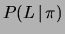 $ P(L\,\vert\,\pi)$