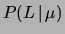 $ P(L\,\vert\,\mu)$