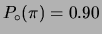 $ P_\circ(\pi) = 0.90$