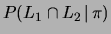 $ P(L_1\cap L_2\,\vert\,\pi)$