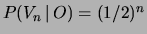 $ P(V_n\,\vert\,O) = (1/2)^n$