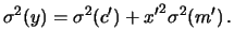 $\displaystyle \sigma^2(y) = \sigma^2(c^\prime) + {x^\prime}^2\sigma^2(m^\prime)\,.$
